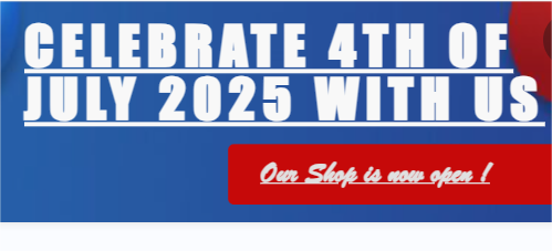 Blue background with white text, Celebrate July 4th 2025 with us.  In a red box below, text says, Our shop is now open!